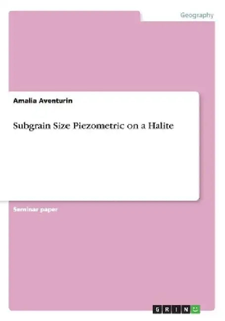 Subgrain Size Piezometric on a Halite by Amalia Aventurin