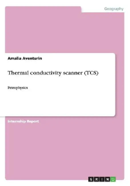 Thermal conductivity scanner (TCS): Petrophysics by Amalia Aventurin