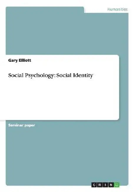 Social Psychology: Social Identity by Gary Elliott