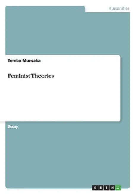 Feminist Theories by Temba Munsaka