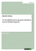 Der Konfliktbearbeitungsansatz Mediation und das Mediationsgesetz by Nothing, Sebastian