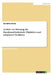 Ansätze zur Messung der Kundenzufriedenheit. Objektives und subjektives Verfahren by Strutz, Geraldine