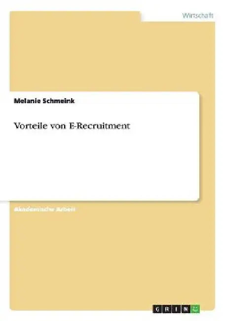 Vorteile von E-Recruitment by Schmeink, Melanie