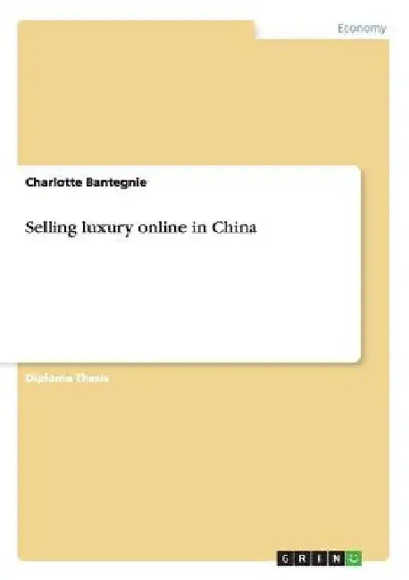 Selling luxury online in China by Charlotte Bantegnie