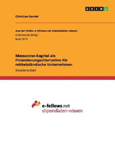 Mezzanine-Kapital als Finanzierungsalternative für mittelständische Unternehmen by Sander, Christian