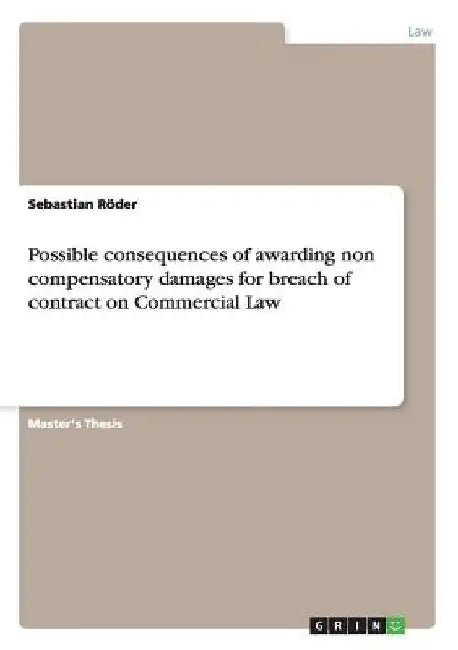 Possible consequences of awarding non compensatory damages for breach of contract on Commercial Law by Sebastian Röder