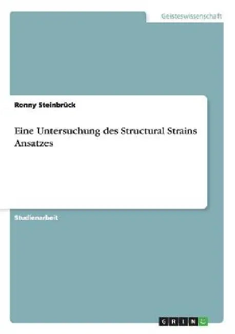 Eine Untersuchung des Structural Strains Ansatzes by Steinbrück, Ronny