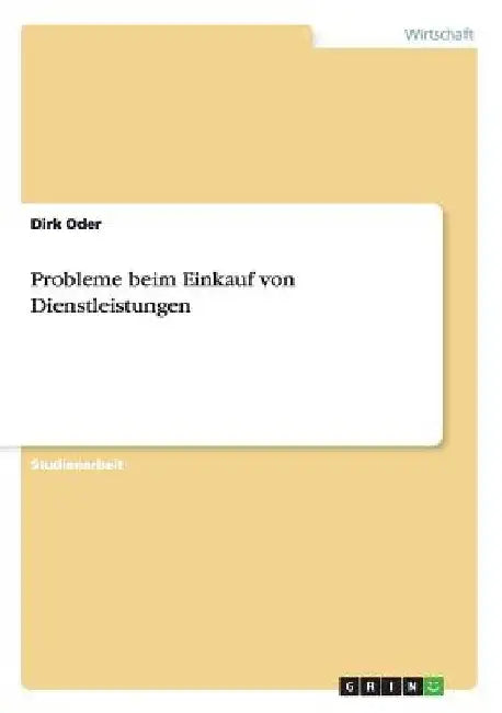 Probleme beim Einkauf von Dienstleistungen by Oder, Dirk
