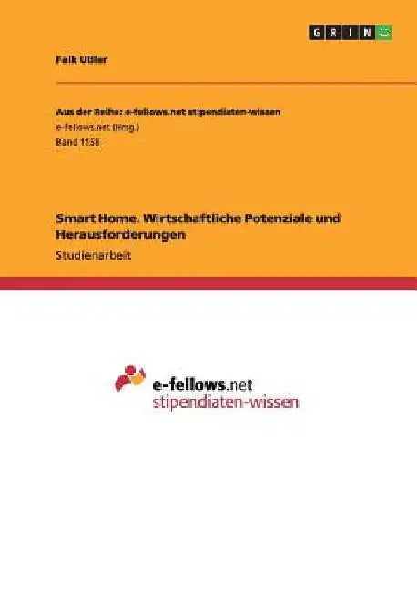 Smart Home. Wirtschaftliche Potenziale und Herausforderungen by Ußler, Falk