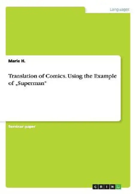 Translation of Comics. Using the Example of "Superman" by Marie H