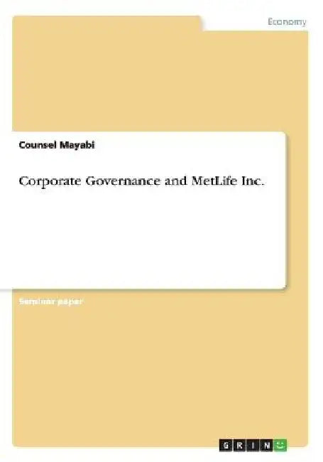 Corporate Governance and MetLife Inc. by Counsel Mayabi