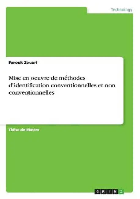 Mise en oeuvre de méthodes d'identification conventionnelles et non conventionnelles by Zouari, Farouk
