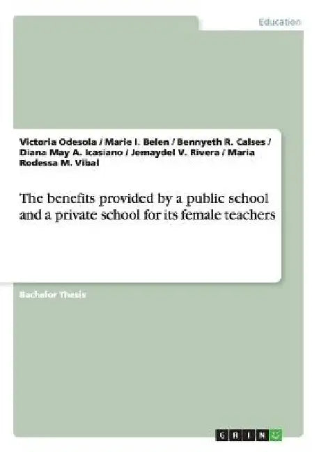 The benefits provided by a public school and a private school for its female teachers by Victoria Odesola