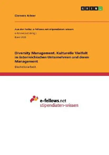 Diversity Management. Kulturelle Vielfalt in österreichischen Unternehmen und deren Management by Artner, Clemens