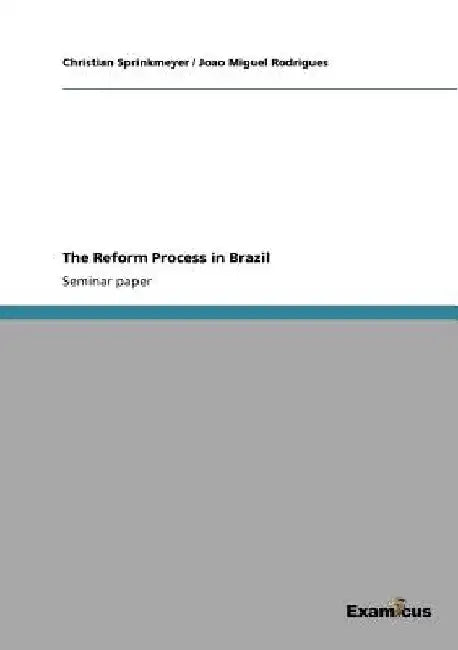 The Reform Process in Brazil by Christian Sprinkmeyer