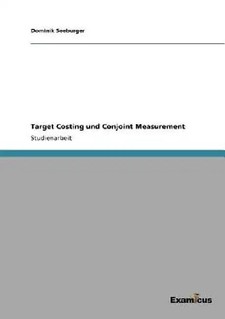 Target Costing und Conjoint Measurement by Seeburger, Dominik