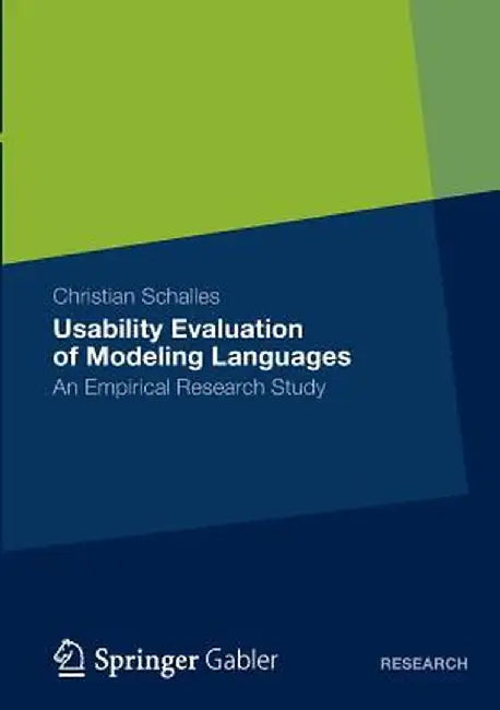 Usability Evaluation of Modeling Languages by Christian Schalles