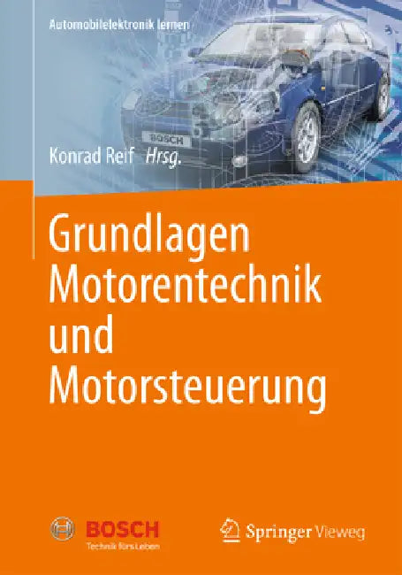 Grundlagen Motorentechnik Und Motorsteuerung by Konrad Reif