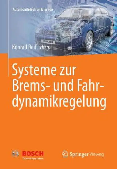 Systeme Zur Brems- Und Fahrdynamikregelung by Konrad Reif