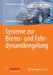 Systeme Zur Brems- Und Fahrdynamikregelung by Konrad Reif