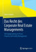 Das Recht Des Corporate Real Estate Managements: Vertragsgestaltung Im Asset, Property Und Facility Management by Oliver Schoofs