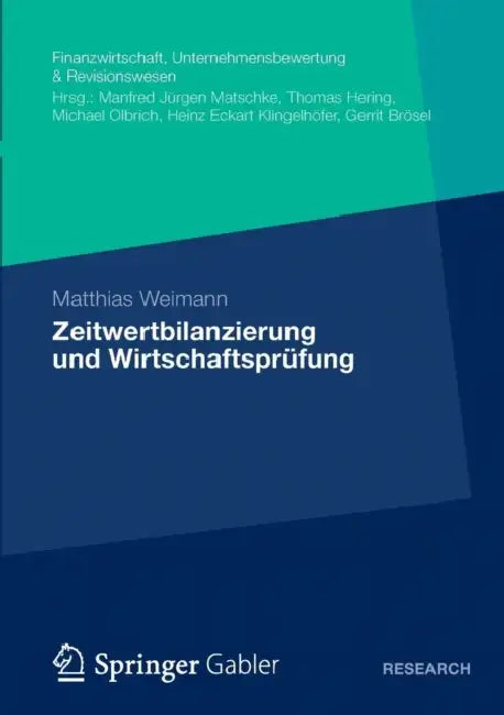 Zeitwertbilanzierung Und Wirtschaftsprüfung by Matthias Weimann