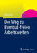 Der Weg Zu Burnout-Freien Arbeitswelten by Ruth Tröster