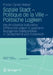 Soziale Stadt - Politique de la Ville - Politische Logiken: (Re-)Produktion Kultureller Differenzierungen in Quartiersbezogenen Stadtpolitiken in Deut by Florian Daniel Weber