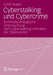 Cyberstalking Und Cybercrime: Kriminalsoziologische Untersuchung Zum Cyberstalking-Verhalten Der Österreicher by Edith Huber