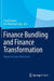 Finance Bundling and Finance Transformation: Shared Services Next Level by Frank Keuper