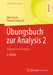 Übungsbuch Zur Analysis 2: Aufgaben Und Lösungen by Otto Forster, Thomas Szymczak