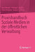 Praxishandbuch Soziale Medien in Der Öffentlichen Verwaltung by Ines Mergel, Philipp S. Müller, Peter Parycek