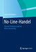 No-Line-Handel: Höchste Evolutionsstufe Im Multi-Channeling by Gerrit Heinemann