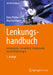 Lenkungshandbuch: Lenksysteme, Lenkgefühl, Fahrdynamik Von Kraftfahrzeugen by Peter Pfeffer, Manfred Harrer