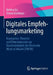 Digitales Empfehlungsmarketing: Konzeption, Theorien Und Determinanten Zur Glaubwürdigkeit Des Electronic Word-Of-Mouth (Ewom) by Bettina Lis, Simon Korchmar