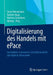 Digitalisierung Des Handels Mit Epace: Innovative E-Commerce-Geschäftsmodelle Und Digitale Zeitvorteile by Gerrit Heinemann, Kathrin Haug, Mathias Gehrckens