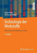 Technologie Der Werkstoffe: Herstellung, Verarbeitung, Einsatz by Jürgen Ruge, Helmut Wohlfahrt
