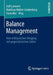 Balance Management: Vom Erfolgreichen Umgang Mit Gegensätzlichen Zielen by Ralf Lanwehr, Matthias Müller-Lindenberg, Daria Mai