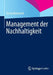 Management Der Nachhaltigkeit by Georg Matuszek
