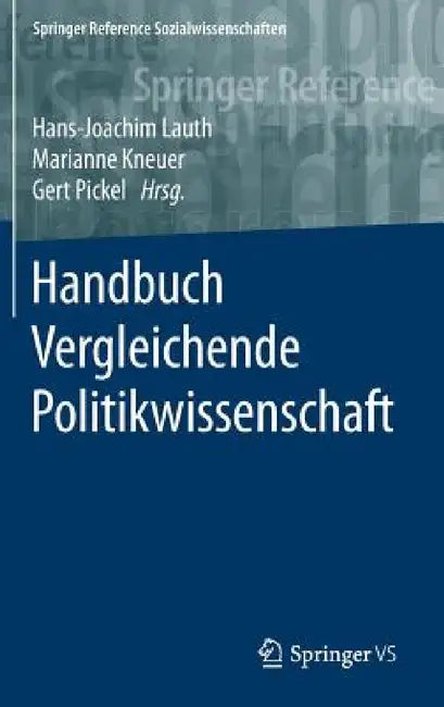 Handbuch Vergleichende Politikwissenschaft by Hans-Joachim Lauth, Marianne Kneuer, Gert Pickel