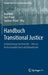 Handbuch Transitional Justice: Aufarbeitung Von Unrecht - Hin Zur Rechtsstaatlichkeit Und Demokratie by Anja Mihr, Gert Pickel, Susanne Pickel
