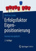 Erfolgsfaktor Eigenpositionierung: Karriere Neu Gedacht by Wolfram Schön