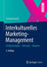 Interkulturelles Marketing-Management: Erfolgsstrategien - Konzepte - Analysen by Christin Emrich