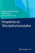 Perspektiven Der Wirtschaftswissenschaften by Dagmar Gesmann-Nuissl, Ronald Hartz, Marcus Dittrich