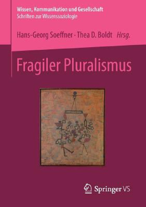 Fragiler Pluralismus by Hans-Georg Soeffner, Thea D. Boldt