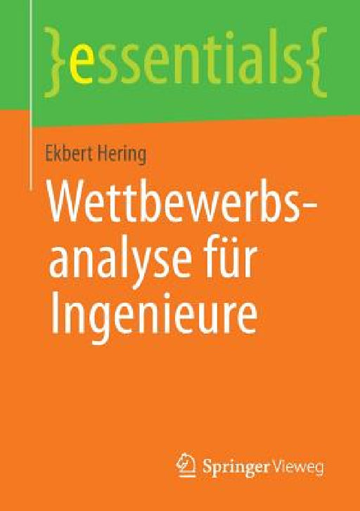 Wettbewerbsanalyse Für Ingenieure by Ekbert Hering