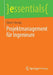 Projektmanagement Für Ingenieure by Ekbert Hering