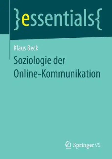 Soziologie Der Online-Kommunikation by Klaus Beck