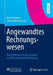 Angewandtes Rechnungswesen: Eine Einführung in Die Manuelle Und Edv-Gestützte Buchführung by Karin Nickenig, Carsten Wesselmann
