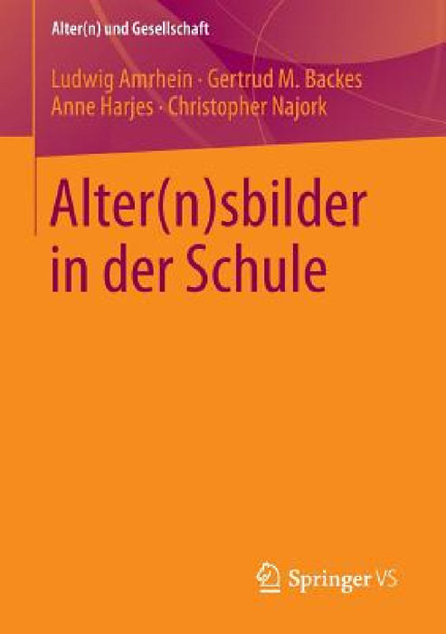 Alter(n)Sbilder in Der Schule by Ludwig Amrhein, Gertrud M. Backes, Anne Harjes